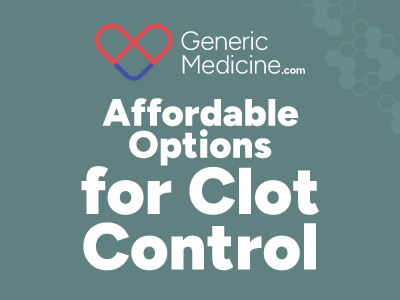 Affordable options for bliod clot medications